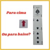 PARA CIMA OU PARA BAIXO?